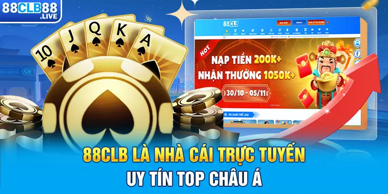 88CLB là nhà cái trực tuyến uy tín TOP Châu Á