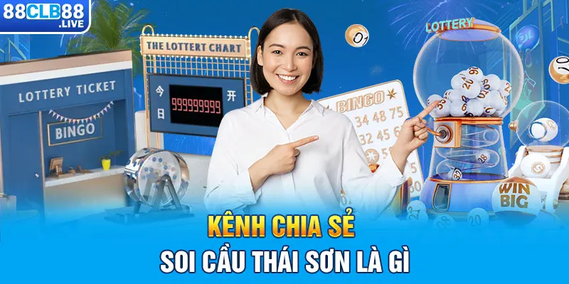 Kênh chia sẻ soi cầu Thái Sơn là gì